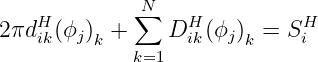              ∑N
2 πdHik(ϕj)k +    DHik(ϕj)k = SHi
             k=1
