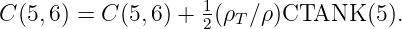                     1
C (5,6) = C (5,6) + 2(ρT∕ρ )CTANK    (5 ).
