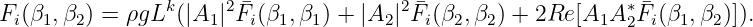                 k    2 �              2 �                   *�
Fi(β1,β2) = ρgL  (|A1 |Fi(β1,β1 ) + |A2| Fi(β2,β2) + 2Re [A1A 2Fi(β1,β2)]).  